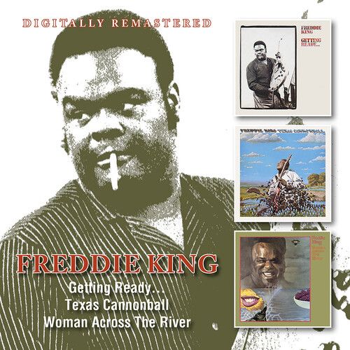 Freddie King - Getting Ready... / Texas Cannonball / Woman Across The River [Compact Discs] Uk - Import