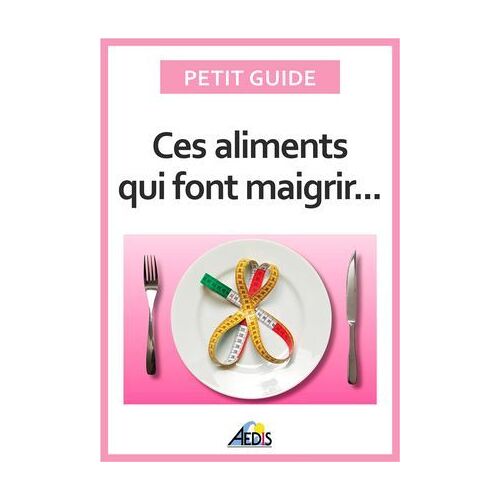 Ces Aliments Qui Font Maigrir
