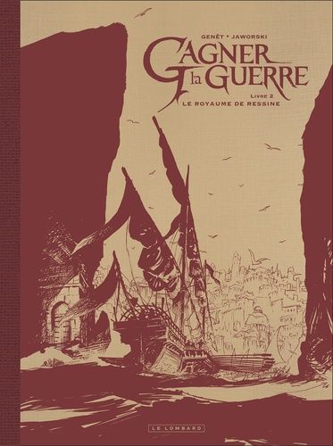 Gagner La Guerre - Tome 2 - Le Royaume De Ressine