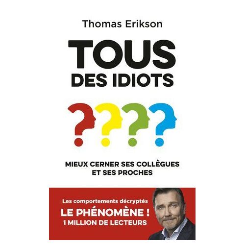 Tous Des Idiots ?