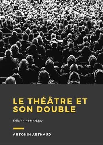 Le Théâtre Et Son Double