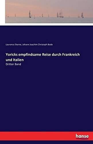 Yoricks Empfindsame Reise Durch Frankreich Und Italien
