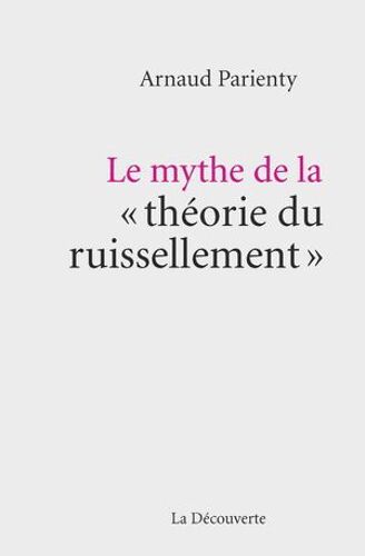 Le Mythe De La " Théorie Du Ruissellement
