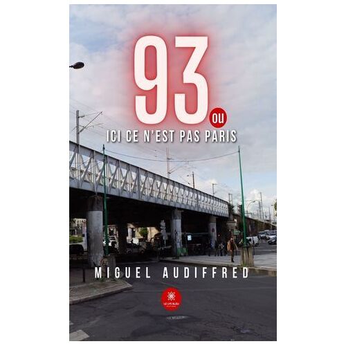 93 Ou Ici Ce N'est Pas Paris