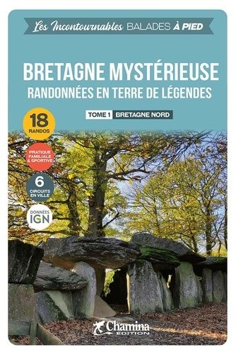 Bretagne Mystérieuse - Tome 1, Bretagne Nord