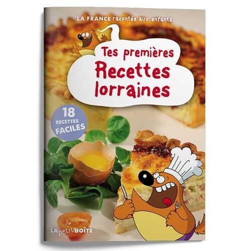 Tes Premières Recettes Lorraines