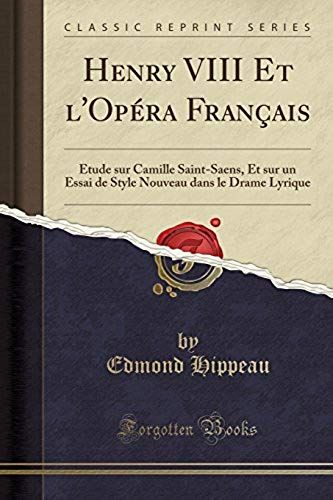 Hippeau, E: Henry Viii Et L'opéra Français