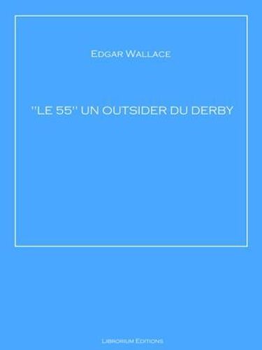 Le 55" Un Outsider Du Derby