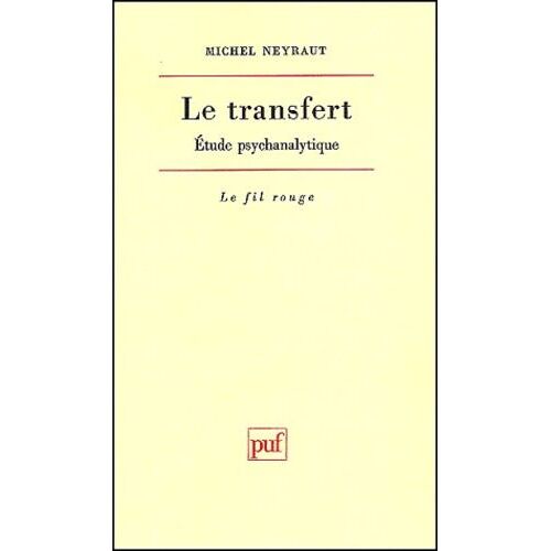 Le Transfert - Etude Psychanalytique