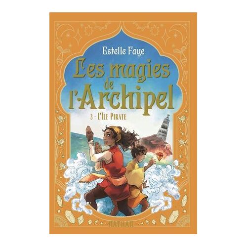 Les Magies De L'archipel T3: L'île Pirate