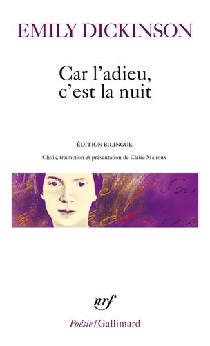 Car L'adieu, C'est La Nuit - Edition Bilingue Français-Anglais