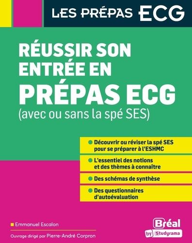 Réussir Son Entrée En Prépas Ecg (Avec Ou Sans La Spé Ses)