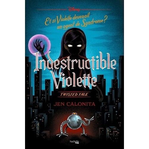 Twisted Tale - Indestructible Violette - Et Si Violette Devenait Un Agent De Syndrome ?