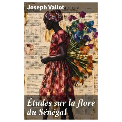 ÃTudes Sur La Flore Du Sã©Nã©Gal