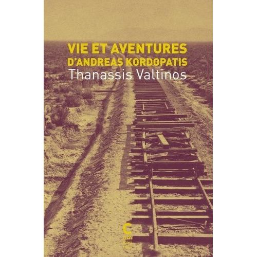 Vie Et Aventures D'andreas Kordopatis - L'amérique