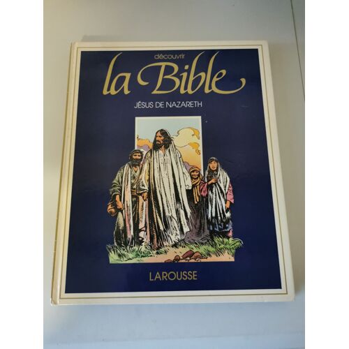 Découvrir La Bible