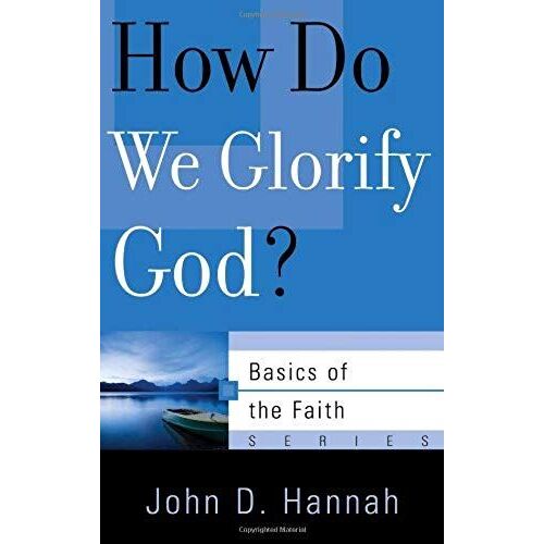 How Do We Glorify God?