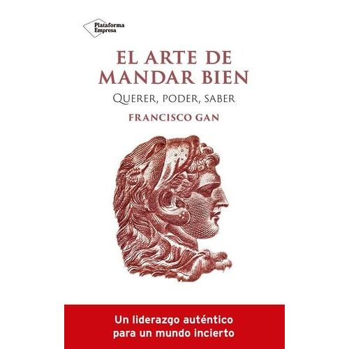 El Arte De Mandar Bien