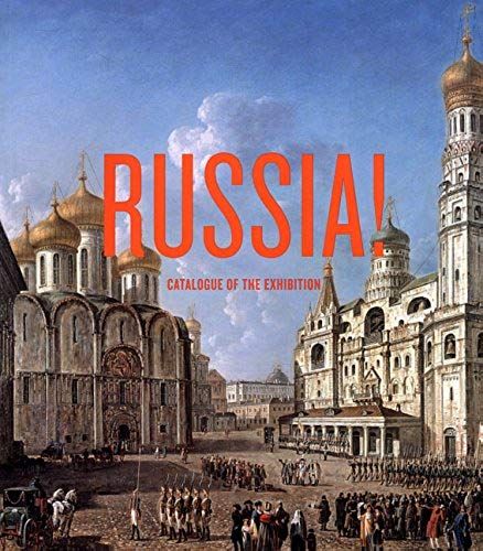Russia!: Catalogue Of The Exhibition