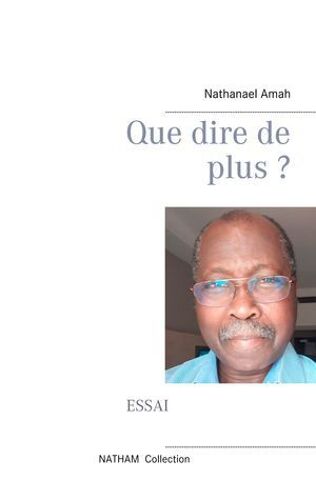 Que Dire De Plus ?