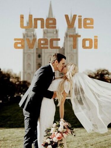 Une Vie Avec Toi (Volume 1)