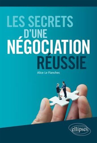 Les Secrets D'une Négociation Réussie