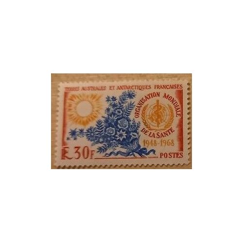 Timbre Neuf De 1968, Terres Australes Et Antarctiques Françaises, Organisation Mondiale De La Santé(1948-1968), 30 Francs.