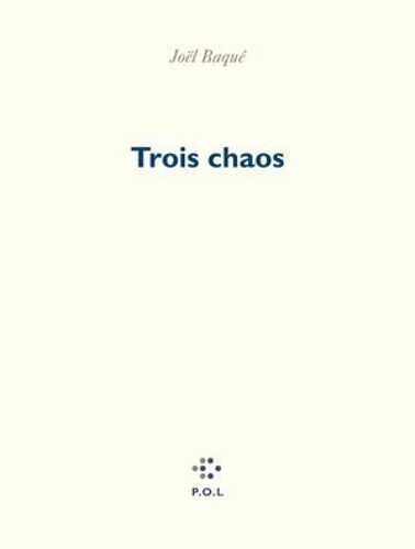 Trois Chaos