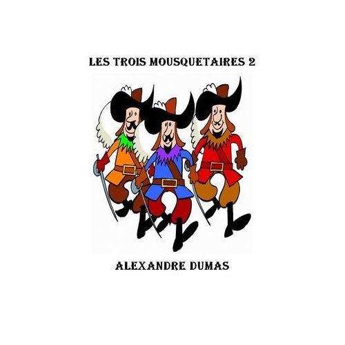 Les Trois Mousquetaires 2