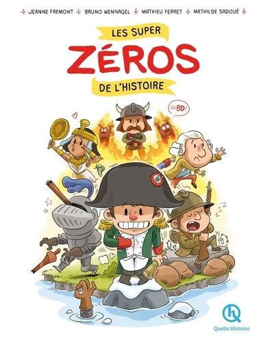 Les Super Zéros De L'histoire En Bd
