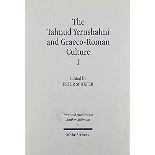 The Talmud Yerushalmi And Graeco-Roman Culture I