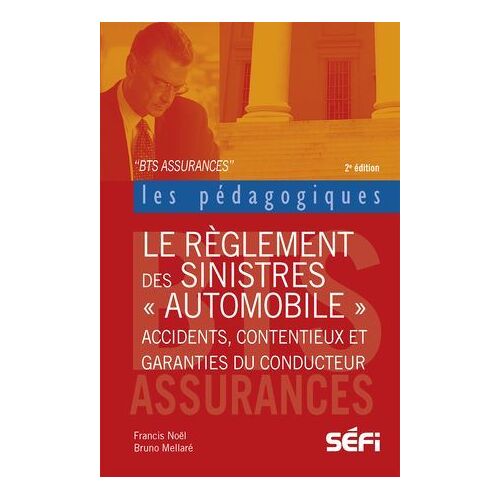 Le Règlement Des Sinistres Automobiles