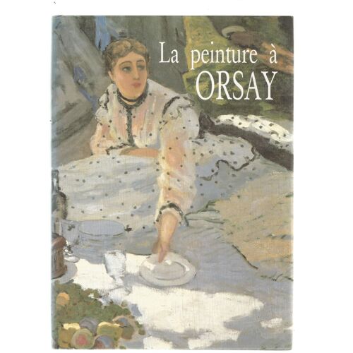 La Peinture À Orsay.