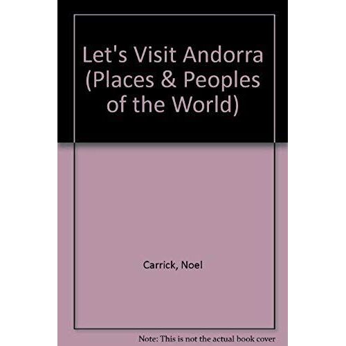 Let's Visit Andorra (Places & Peoples Of The World)