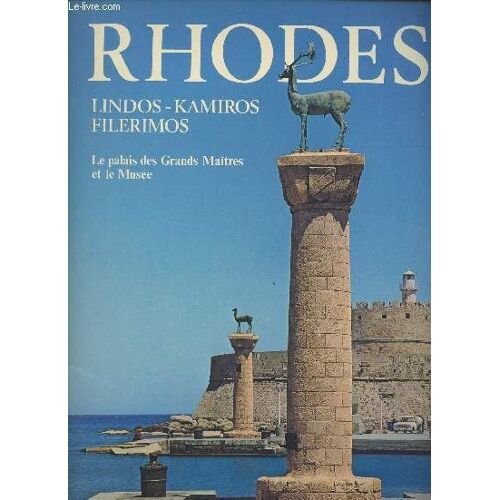 Rhodes - Lindos - Kamiros - Filerimos - Le Palais Des Grands Maîtres Et Le Musée- Collection Les Musées Grecs