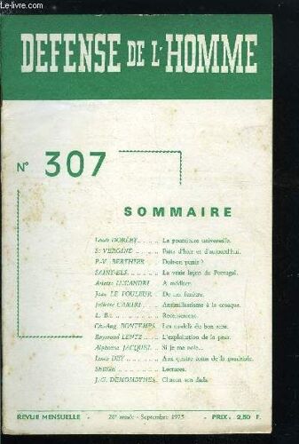 Defense De L Homme 28e Annee N° 307 - La Pourriture Universelle Par Louis Dorlet, Faits D Hier Et D Aujourd Hui Par S. Vergine, Doit-On Punir ? Par P.V. Berthier, La Vraie Leçon Du Portugal Par Saint(...)