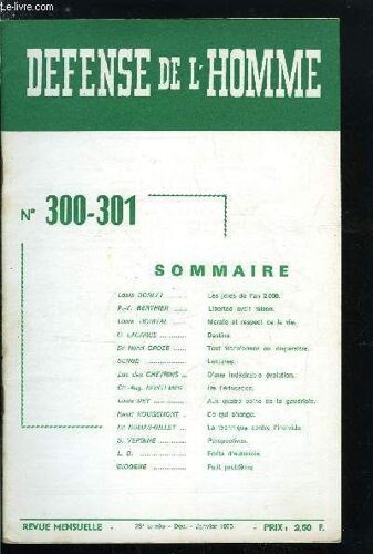 Defense De L Homme 28e Annee N° 300-301 - Les Joies De L An 2000 Par Louis Dorlet, Libertad Avait Raison Par P.V. Berthier, Morale Et Respect De La Vie Par Louis Dorival, Destins Par G. Lacarce, Tout(...)
