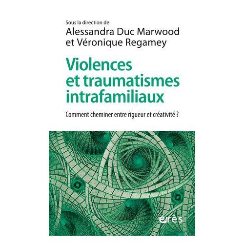 Violences Et Traumatismes Intrafamiliaux