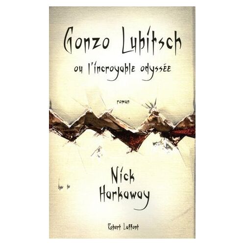 Gonzo Lubitsch Ou L'incroyable Odyssée