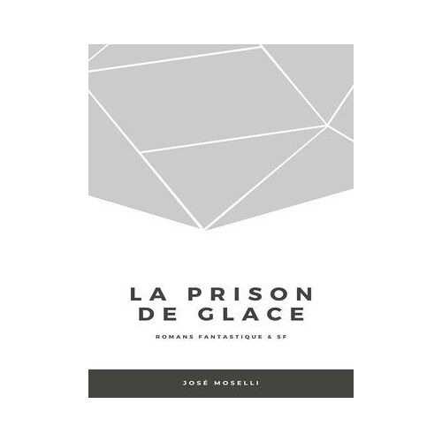 La Prison De Glace