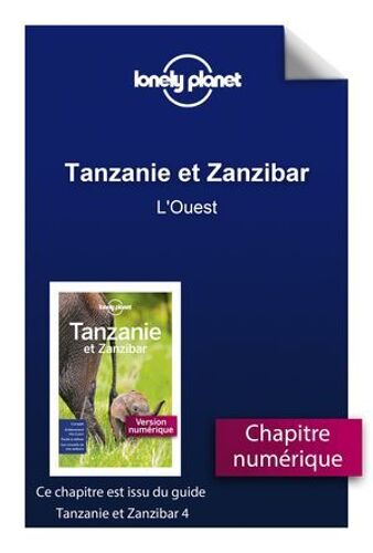Tanzanie Et Zanzibar 4ed - L'ouest