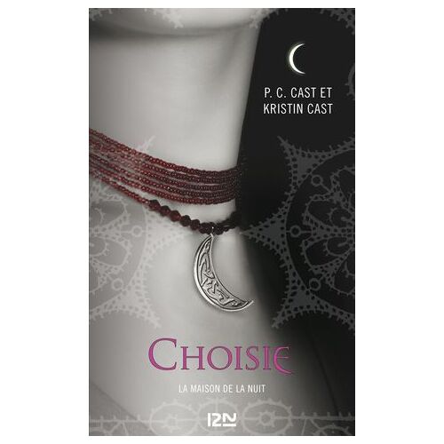 La Maison De La Nuit - Tome 3 Choisie