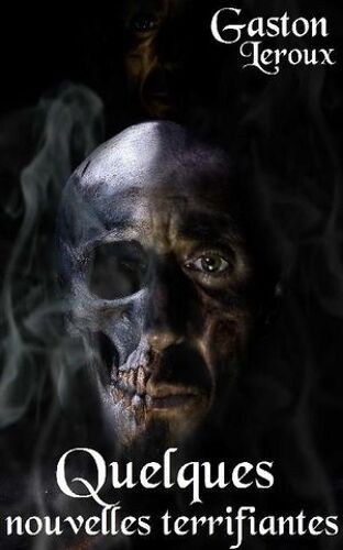 Quelques Nouvelles Terrifiantes