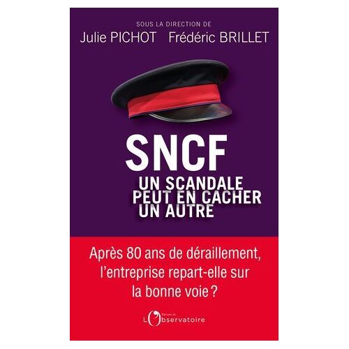 Sncf : Un Scandale Peut En Cacher Un Autre