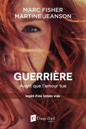 Guerrière - Avant Que L'amour Tue