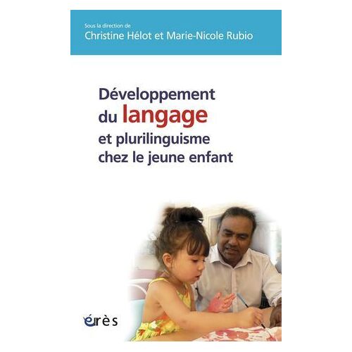 Développement Du Langage Et Plurilinguisme Chez Le Jeune Enfant