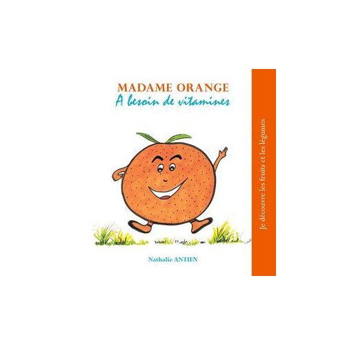 Madame Orange A Besoin De Vitamines