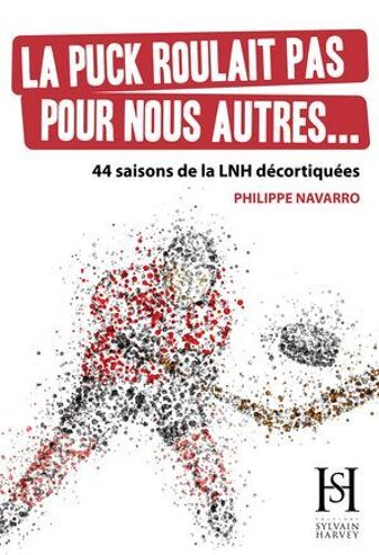 La Puck Roulait Pas Pour Nous Autres...