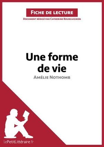 Une Forme De Vie D'amélie Nothomb (Fiche De Lecture)