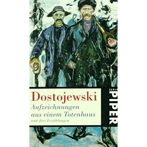 Aufzeichnungen Aus Einem Totenhaus Und Drei Erzã?Hlungen.